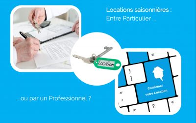 Location saisonnière : Entre Particulier ou par un Professionnel ?